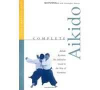 Complete Aikido: Aikido Kyohan-The Definitive Guide to the Way of Harmony (Complete Martial Arts) by Roy Suenaka (1998-03-03)