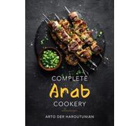 Complete Arab Cookery