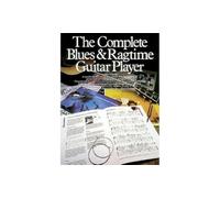 Complete Blues and Ragtime Guitar Player (Guitar Books)