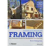 Complete Book of Framing: An Illustrated Guide for Residential Construction (RSMeans)