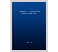 The Complete C. S. Lewis Signature Classics: Boxed Set