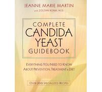 Complete Candida Yeast Guidebook