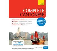 Complete Cantonese Beginner to Intermediate Course : (Book and audio support)