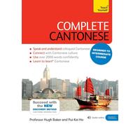 Complete Cantonese Beginner to Intermediate Course: (Book and audio support) by