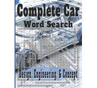 Complete Car Word Search Puzzle Book: Word Searches with Easy to Read Print about Cars, Design, Engineering, and more. 8.5X11 inches, 110 pages | 50+ ... (Complete Car Word Search Puzzle Book Series)