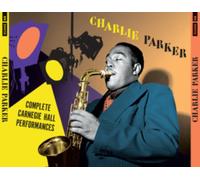 Complete Carnegie Hall Performances (Bonus Tracks Edition)