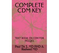 COMPLETE CDM KEY: TEXT BOOK ON CDM FOR MCCQE1: 3 (Complete Mccqe1 Notes)