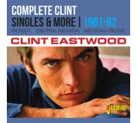 Clint Eastwood - Complete Clint - Singles & More 1961-1962