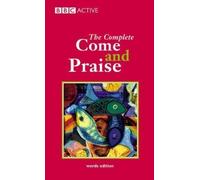 Complete "Come and Praise" (Come & Praise) by Carver, Alison J, Sutcliffe, Scholey, Arthur, Self, David, S 2 edition (1990)