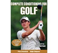 Complete Conditioning for Golf (Complete Conditioning for Sports)
