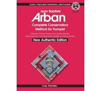 Complete Conservatory Method for Trumpet – New Authentic Edition with Accompaniment & Performance CD