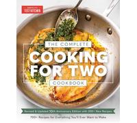 COMPLETE COOKING FOR TWO COOKBOOK 10TH A By America's Test Kitchen