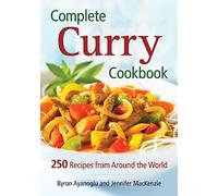 Complete Curry Cookbook: 250 Recipes from Around the World