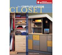 Complete Custom Closet: How to Make the Most of Every Space