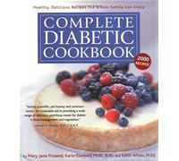 Complete Diabetic Cookbook: Healthy, Delicious Recipes the Whole Family Can Enjoy