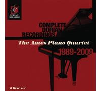 Complete Dorian Recordings: The Ames Piano Quartet 1989-2009 by Ames Piano Quartet (2009-08-25)