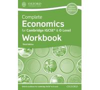 Complete Economics for Cambridge IGCSE (R) & O Level Workbook: (3rd Revised edition)