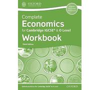 Complete Economics for Cambridge IGCSE (R) & O Level Workbook: (3rd Revised edition)