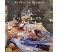 Complete Entertaining Cookbook (Williams-sonoma Entertaining Series)