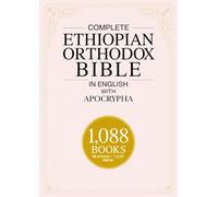Complete Ethiopian Orthodox Bible in English with Apocrypha (1,088 Books)