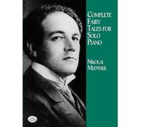 Complete Fairy Tales for Solo Piano (Dover Classical Piano Music)