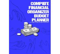 Complete Financial Organizer & Budget Planner: 12 Months Money Management Tracker