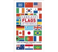 Complete Flags of the World: The Ultimate Pocket Guide (7th edition)