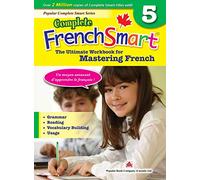 Complete FrenchSmart Gr.5: The Ultimate Workbook f