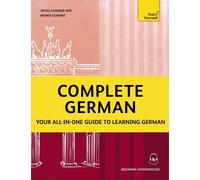 Complete German: Your all-in-one guide to learning German (Beginner-Intermediate