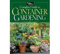 Complete Guide to Container Gardening
