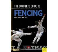 Complete Guide to Fencing