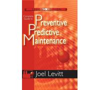 Complete Guide to Preventive and Predictive Maintenance