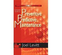Complete Guide to Preventive and Predictive Maintenance