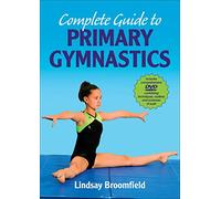 Complete Guide to Primary Gymnastics