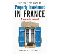 Complete Guide to Property Investment in France