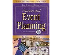 Complete Guide to Successful Event Planning: 2nd Edition