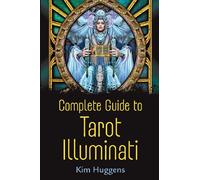 Complete Guide to Tarot Illuminati
