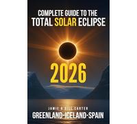 Complete Guide to the Total Solar Eclipse 2026: Greenland, Iceland and Spain (WhenIsTheNextEclipse.com)