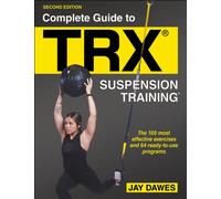 Complete Guide to TRX® Suspension Training®