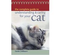 Complete Guide to Understanding & Caring for Your Cat