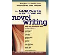 Complete Handbook of Novel Writing