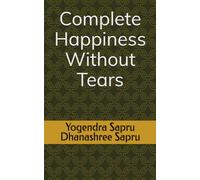 Complete Happiness Without Tears