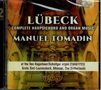 Manuel Tomadin - Lubeck: Complete Harpsichord And Organ Music