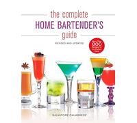 Complete Home Bartender's Guide, The: Revised and Updated