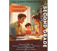 Complete Homeschool Curriculum - Second Grade English Language Arts: Reading, Writing, Reading Foundations (Phonics), Language (Grammar), Speaking and Listening