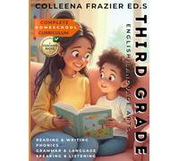 Complete Homeschool Curriculum - Third Grade English Language Arts: Reading, Writing, Phonics, Grammar, Language, Speaking and Listening
