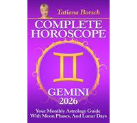 Complete Horoscope Gemini 2026: Your Monthly Astrology Guide With Moon Phases, And Lunar Days