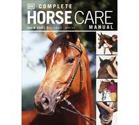 Complete Horse Care Manual