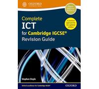 Complete ICT for Cambridge IGCSE Revision Guide (Second Edition) (Complete ICT for Cambridge IGCSE Second edition)