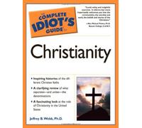 Complete Idiot's Guide to Christianity